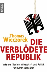 Die verblödete Republik