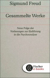 Neue Folge der Vorlesungen zur Einführung in die Psychoanalyse