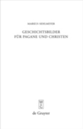 Geschichtsbilder für Pagane und Christen