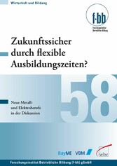 Zukunftssicher durch flexible Ausbildungszeiten?