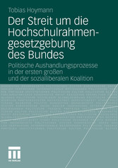 Der Streit um die Hochschulrahmengesetzgebung des Bundes