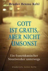 Gott ist gratis, aber nicht umsonst