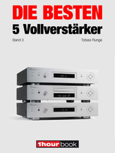 Die besten 5 Vollverstärker (Band 3)