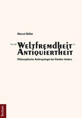 Von der 'Weltfremdheit' zur 'Antiquiertheit'