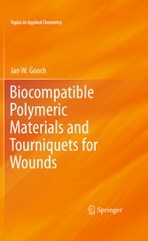 Biocompatible Polymeric Materials and Tourniquets for Wounds