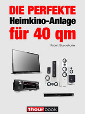 Die perfekte Heimkino-Anlage für 40 qm