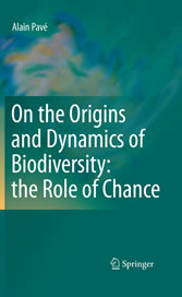 On the Origins and Dynamics of Biodiversity: the Role of Chance