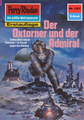 Perry Rhodan 1221: Der Oxtorner und der Admiral