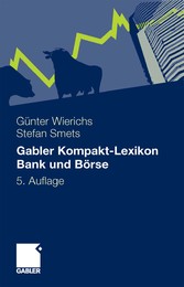 Gabler Kompakt-Lexikon Bank und Börse