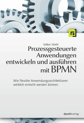 Prozessgesteuerte Anwendungen entwickeln und ausführen mit BPMN