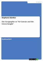 Die Geographie in 'Sir Gawain and the Green Knight'