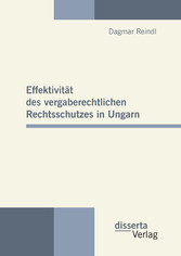 Effektivität des vergaberechtlichen Rechtsschutzes in Ungarn