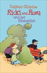 Ricki und Rosa und der Räuberdieb