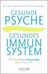 Gesunde Psyche, gesundes Immunsystem