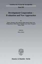 Development Cooperation - Evaluation and New Approaches.