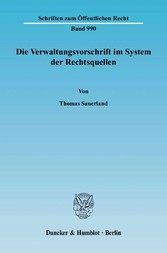 Die Verwaltungsvorschrift im System der Rechtsquellen.