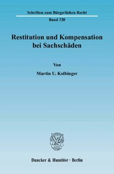 Restitution und Kompensation bei Sachschäden.