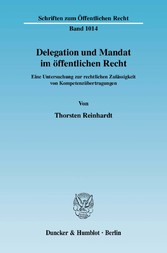 Delegation und Mandat im öffentlichen Recht.