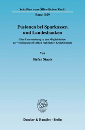 Fusionen bei Sparkassen und Landesbanken.