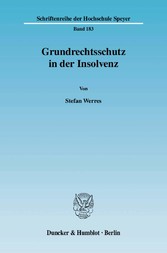 Grundrechtsschutz in der Insolvenz.