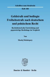 Geldstrafe und bedingte Freiheitsstrafe nach deutschem und polnischem Recht.