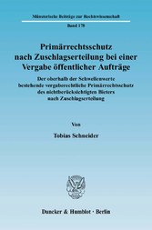 Primärrechtsschutz nach Zuschlagserteilung bei einer Vergabe öffentlicher Aufträge.