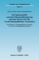 Das Spannungsfeld zwischen Patienteninformierung und dem Werbeverbot für verschreibungspflichtige Arzneimittel.