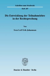 Die Entwicklung der Teilnahmelehre in der Rechtsprechung.