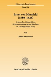 Ernst von Mansfeld (1580-1626).