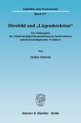 Hirnbild und »Lügendetektion«.