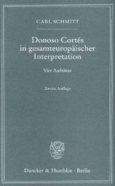 Donoso Cortés in gesamteuropäischer Interpretation.