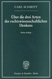 Über die drei Arten des rechtswissenschaftlichen Denkens.