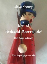 Wer ist Archibald Meerrettich?