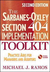 The Sarbanes-Oxley Section 404 Implementation Toolkit