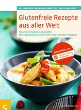 Glutenfreie Rezepte aus aller Welt