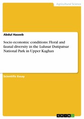 Socio economic conditions: Floral and faunal diversity in the Lulusar Dutipatsar National Park in Upper Kaghan