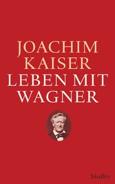 Leben mit Wagner