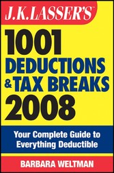 J,K, Lasser's 1001 Deductions and Tax Breaks 2008,