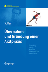 Übernahme und Gründung einer Arztpraxis