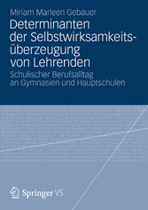 Determinanten der Selbstwirksamkeitsüberzeugung von Lehrenden