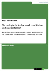 Narratologische Analyse moderner Kinder- und Jugendliteratur