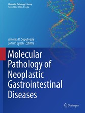 Molecular Pathology of Neoplastic Gastrointestinal Diseases