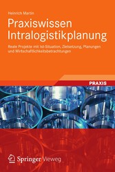 Praxiswissen Intralogistikplanung