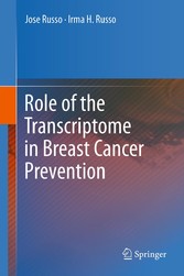 Role of the Transcriptome in Breast Cancer Prevention