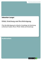 Ethik, Erziehung und Rechtfertigung