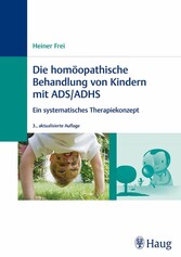 Die homöopathische Behandlung von Kindern mit ADS / ADHS