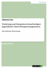 Förderung und Integration benachteiligter Jugendlicher durch Kompetenzagenturen