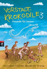 Vorstadtkrokodile 3 - Freunde für immer