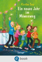 Wir Kinder aus dem Möwenweg 5. Ein neues Jahr im Möwenweg