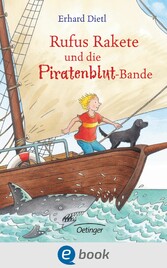 Rufus Rakete und die Piratenblut-Bande